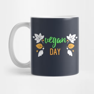 It's Vegan Day! Mug